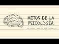 5 MITOS que no conocías de la PSICOLOGÍA !!