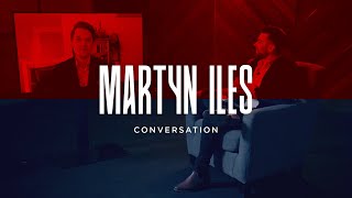 A Conversation with Martyn Iles