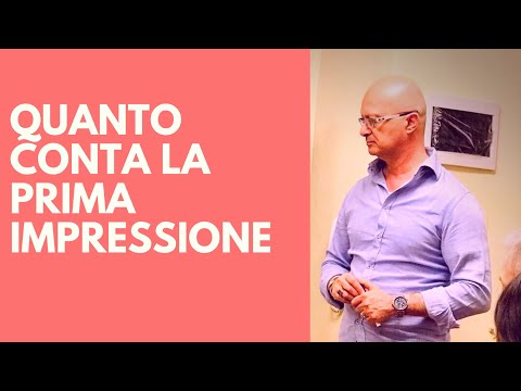Quanto conta la prima impressione?
