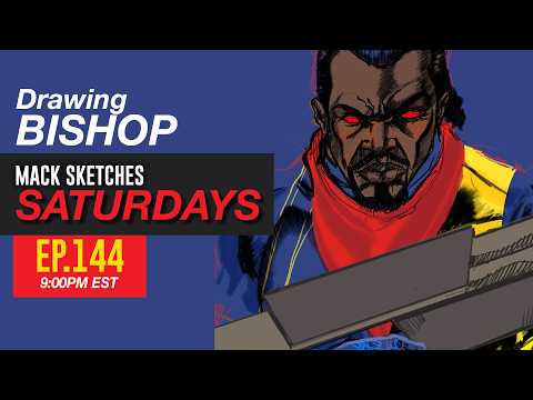 EP. 144 // Live Comic Book Drawing Bishop from X-Men // Mack Sketches Saturdays