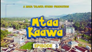 Download Lagu MTAA KAAWA (EP 03) - ASKOFU AMWAGIA MWANAKONDOO MAFUTA MP3
