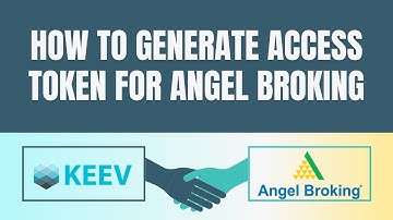 How to generate Angel Broking API Token | KEEV