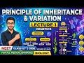 Principle of Inheritance and Variation Lecture 1 || Biology Class 12 || NEET / CUET / CBSE BOARD