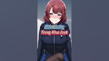 những phần thưởng trong blue lock #bluelock #xuhung #anime #shots #manga #isagi