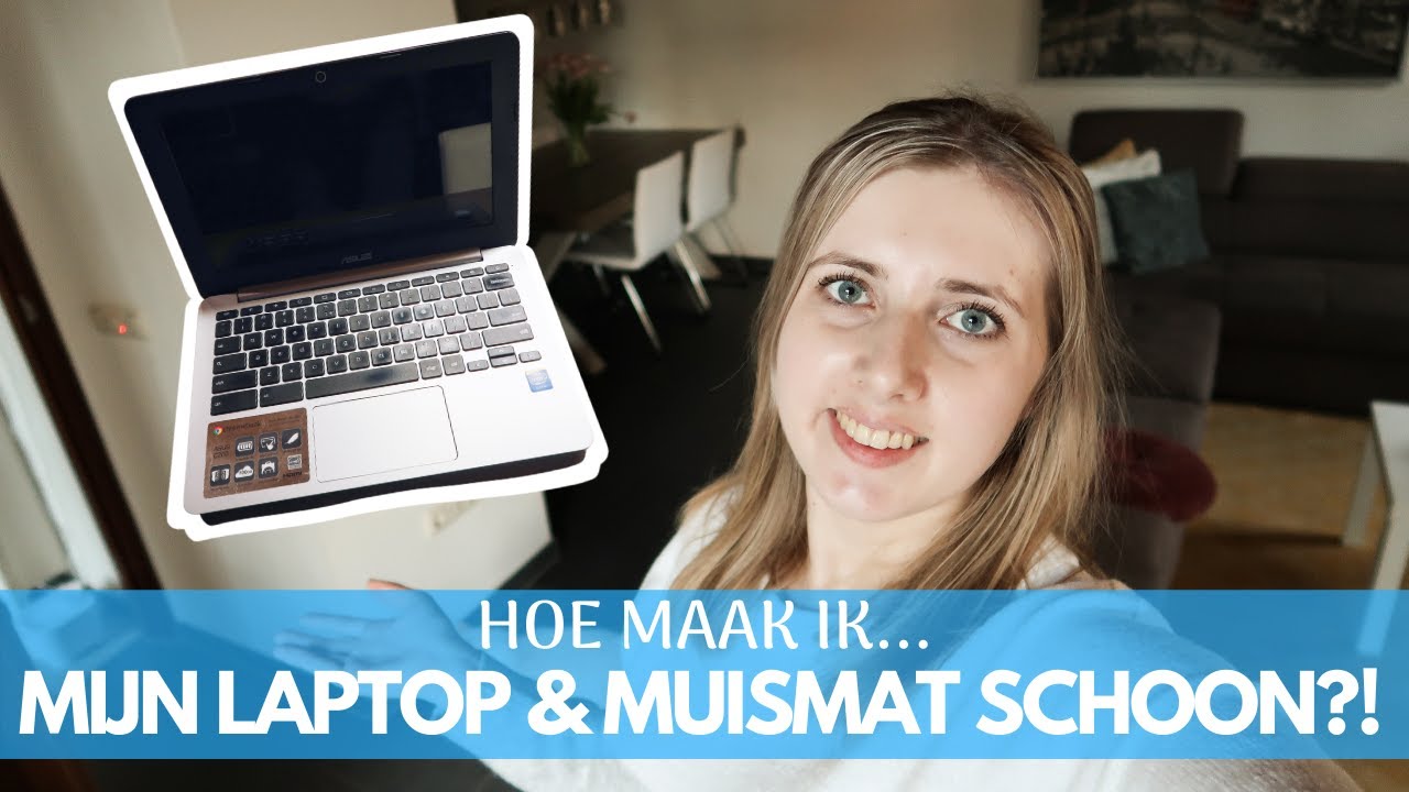 Product verkoper Krijgsgevangene LAPTOP & MUISMAT SCHOONMAKEN | HOE MAAK IK... | Clean with me | Hoe ik mijn  laptop schoonmaak | - YouTube