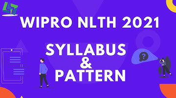 Wipro NLTH Syllabus 2021 | Wipro NLTH 2021 pattern | Wipro NLTH 2021