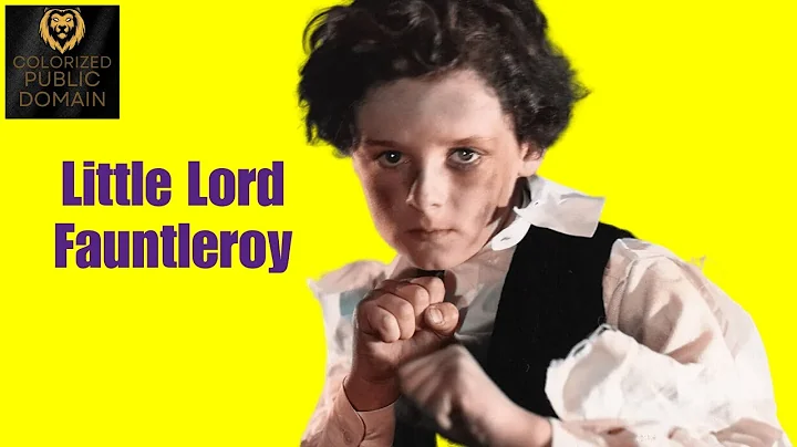 LITTLE LORD FAUNTLEROY (1936) | COLORIZED CINEMA CLASSIC | PUBLIC DOMAIN