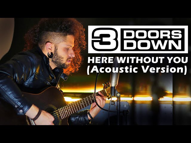 MARCELO CARVALHO | 3 DOORS DOWN | HERE WITHOUT YOU | Acoustic Version class=