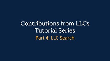 LLC Campaign Finance Registration System Tutorial Series – Part 4: LLC Search