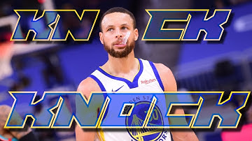 Stephen Curry Mix | "Knock Knock"