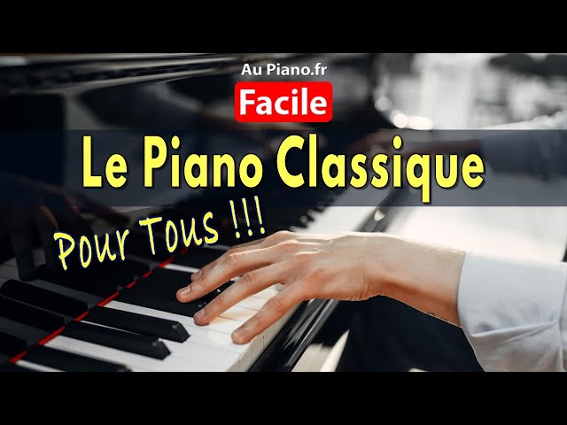 Apprendre à jouer du classique - Tous au piano