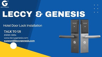Leccy & Genesis Hotel Door Lock Installation Guide | Easy Step-by-Step Process