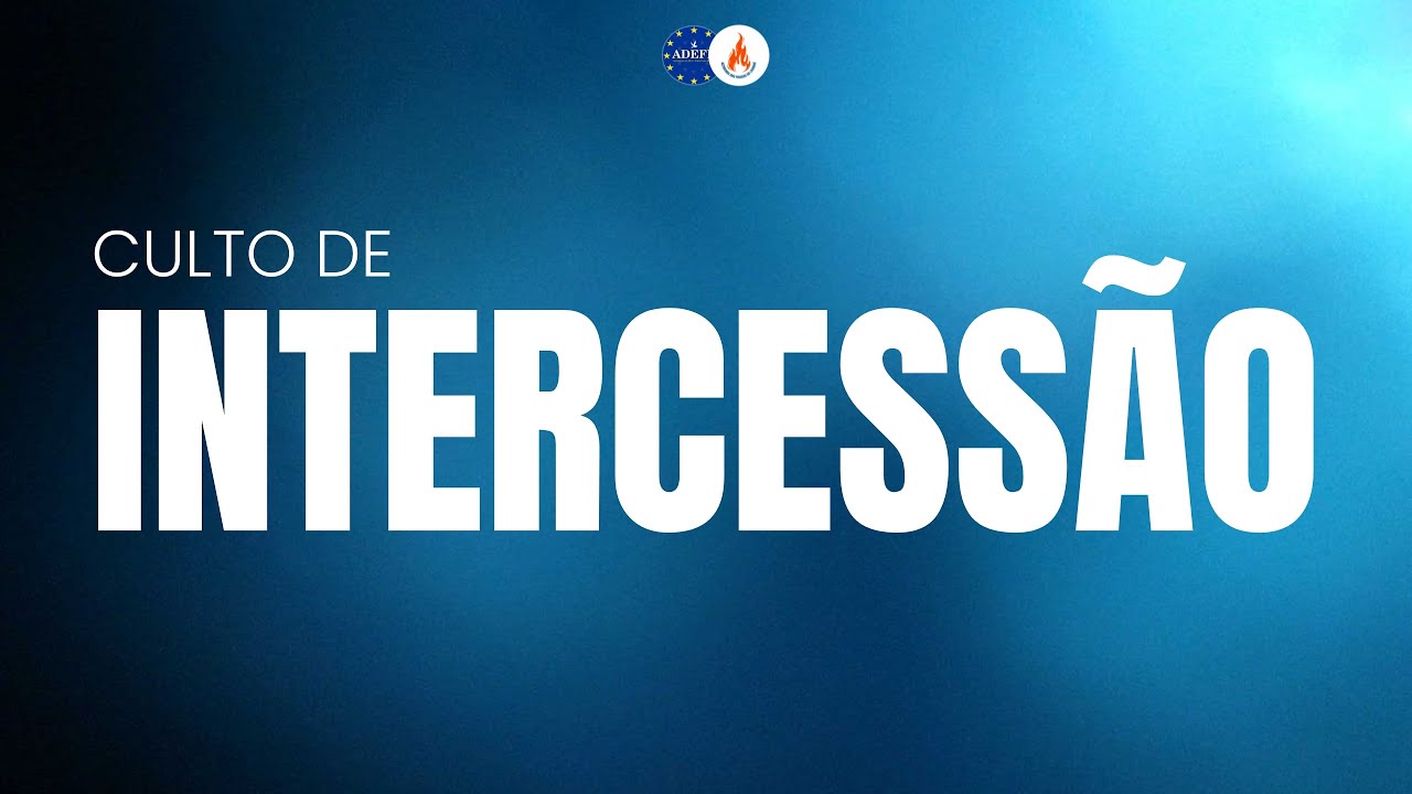 Culto da Intercessão | 15-01-2025