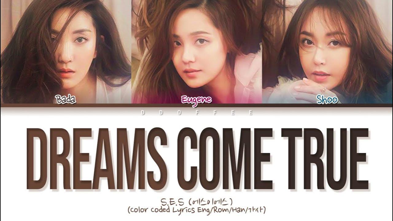 S.E.S 'Dreams Come True' Lyrics (Color Coded Lyrics) YouTube