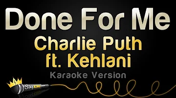 Charlie Puth ft. Kehlani - Done For Me (Karaoke Version)