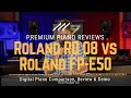 🎠ï Roland RD 08 Vs FP E50 Which Keyboard Should You Buy ï 🎠🎠ï Roland RD 08 Vs FP E50 Which Keyboard Should You Buy ï ðŸŽ