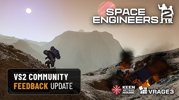 Space Engineers 2 Alpha: VS 2 - Community Feedback Update - 6PM UTC - December 8th, 2025