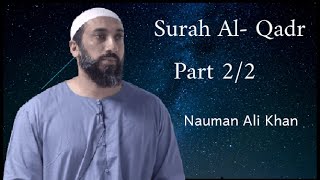 Surah Al-Qadr | Part 2/2 | Nauman Ali Khan