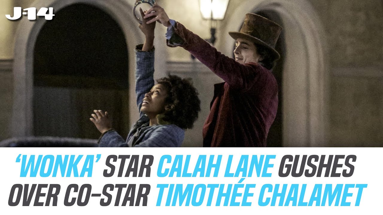 'Wonka' Is Calah Lane's 'First Big Film,' Gushes Over Costar Timothée Chalamet & 'Big Wonka Family'
