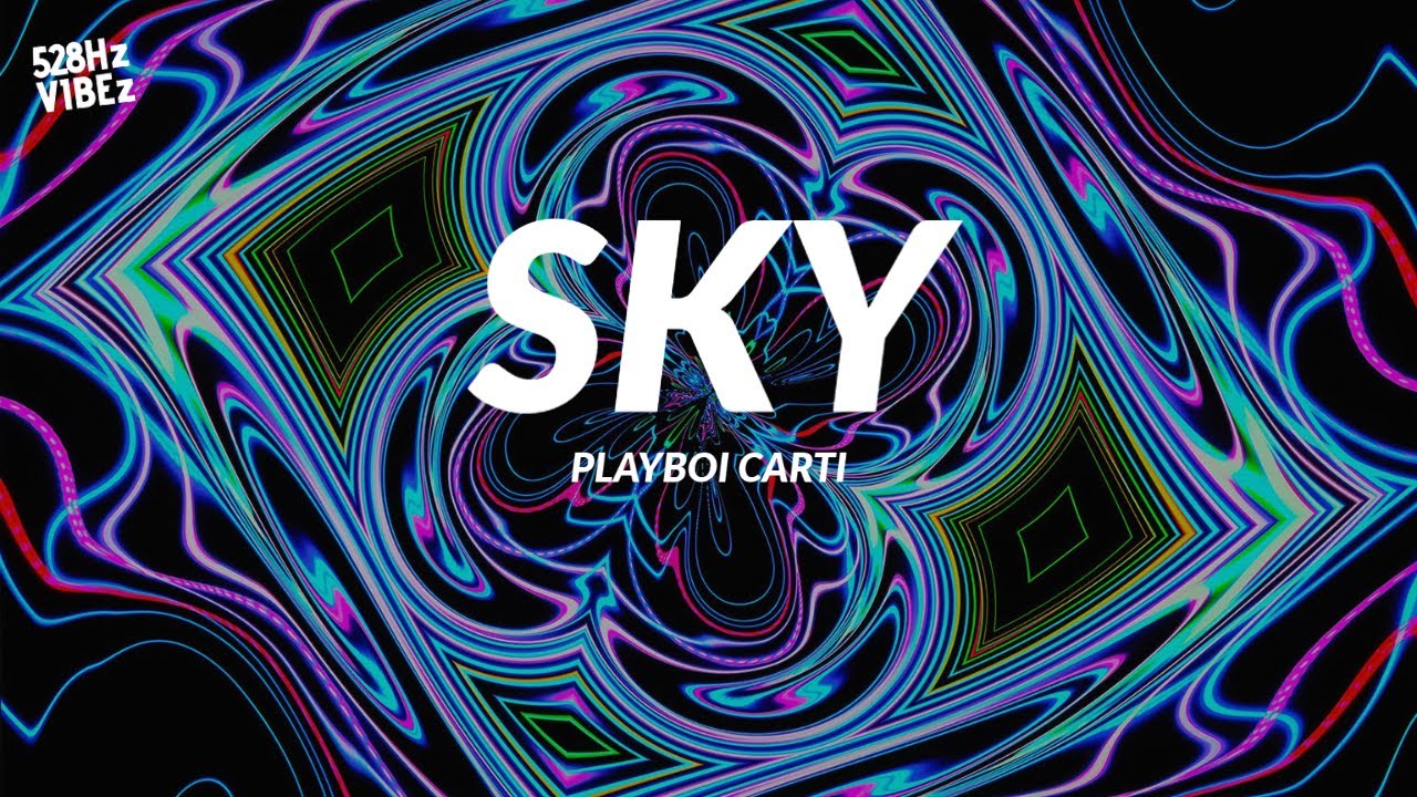 邦楽 Playboi Playboi Carti - Sky (528Hz) - YouTube