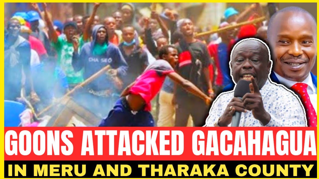 GACHAGUA ATTACKED BY GOVERNMENT GOONS IN MERU COUNTY 