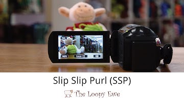 Slip Slip Purl (SSP) Tutorial Video - The Loopy Ewe