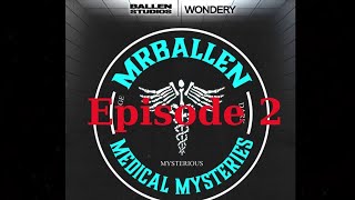 MrBallen’s Medical Mysteries - Episode 2 | Evil Plot