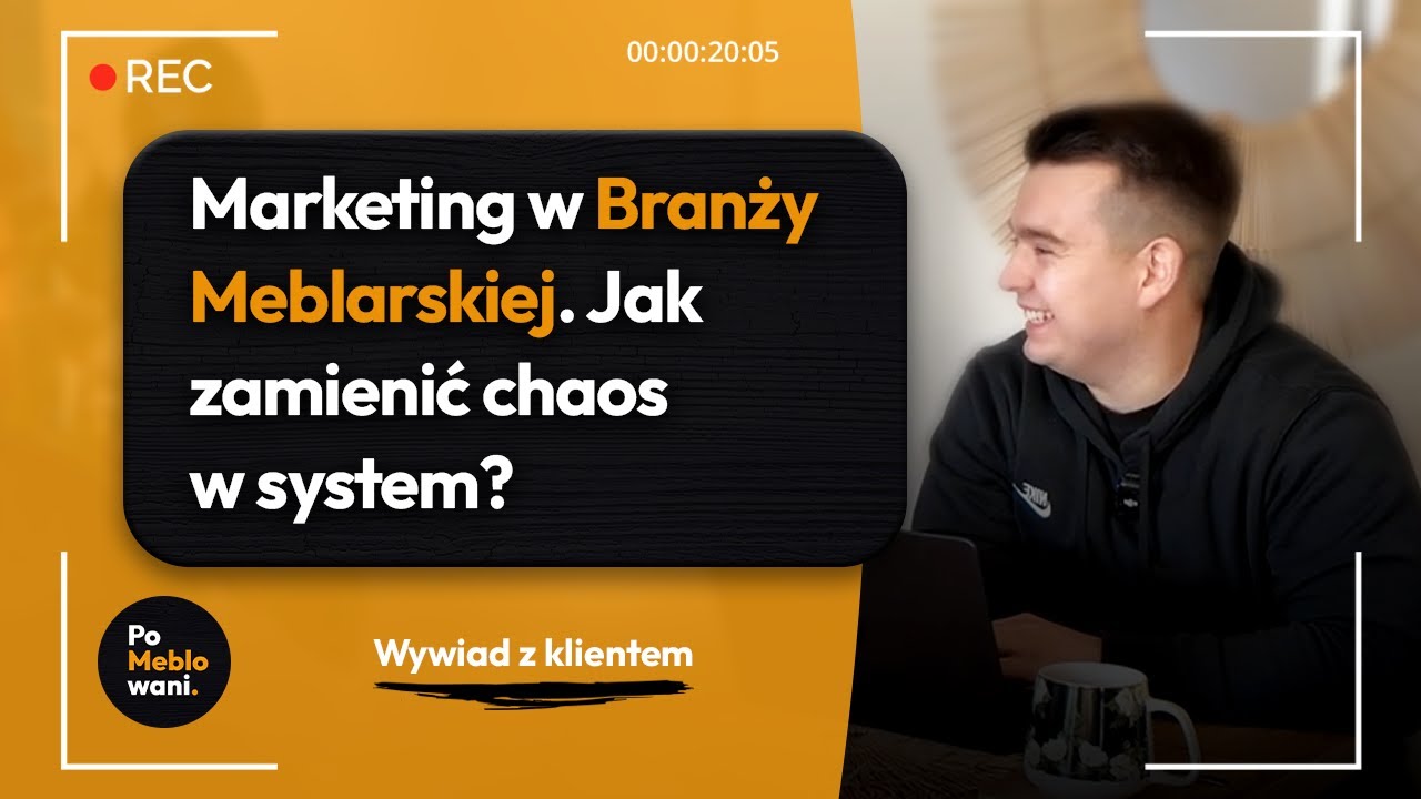 Miniatura filmu: Marketing w branży meblarskiej: jak zamienić chaos w system?
