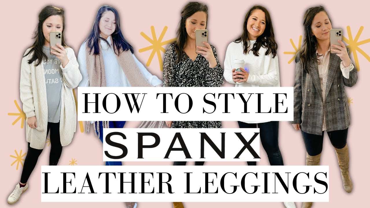 HOW TO STYLE FAUX LEATHER LEGGINGS FOR FALL 2020