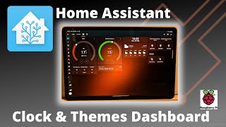 Add a Clock & Themes to a Home Assistant Dashboard