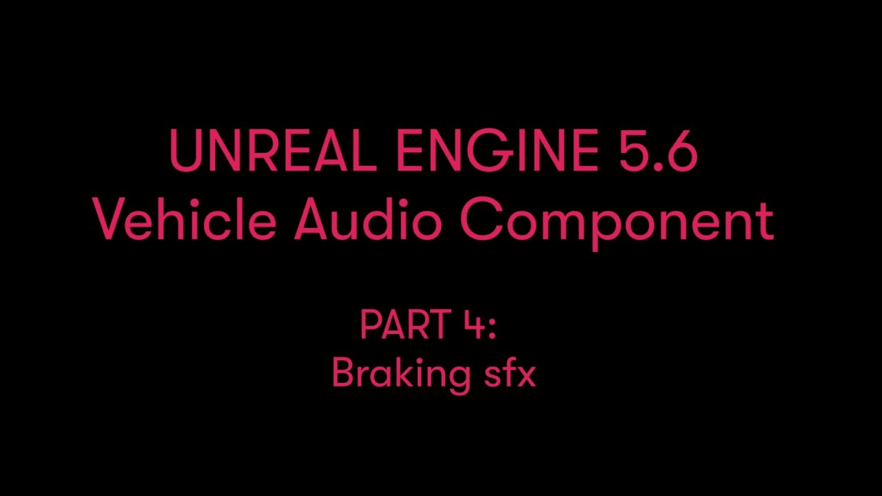 Unreal Engine Vehicle Metasounds Implementation Tutorial - Part 4