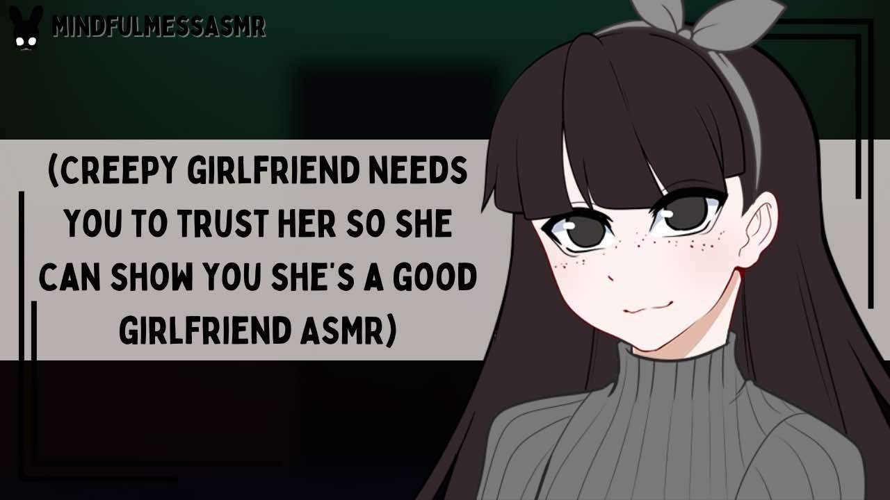 Do You Trust Me? (Creepy Girlfriend ASMR)