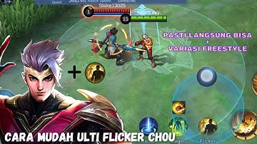 CARA MUDAH MONTAGE ULTI FLICKER CHOU DI MOBILE LEGENDS UNTUK FREESTYLE
