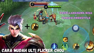 CARA MUDAH MONTAGE ULTI FLICKER CHOU DI MOBILE LEGENDS UNTUK FREESTYLE