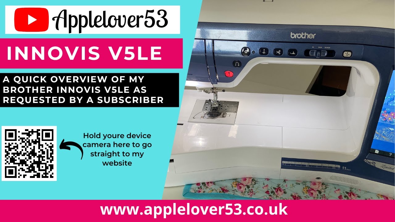 Overview of my Brother Innovis V5LE Sewing/Embroidery Machine as requested YouTube