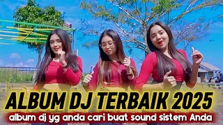 ALBUM DJ YG ANDA CARI SELAMA INI 2025 FULL KENDANG GLER