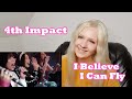 4th Impact - I Believe I Can Fly (Reaction)