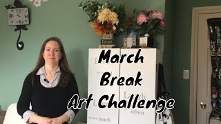March Break Art Challenge