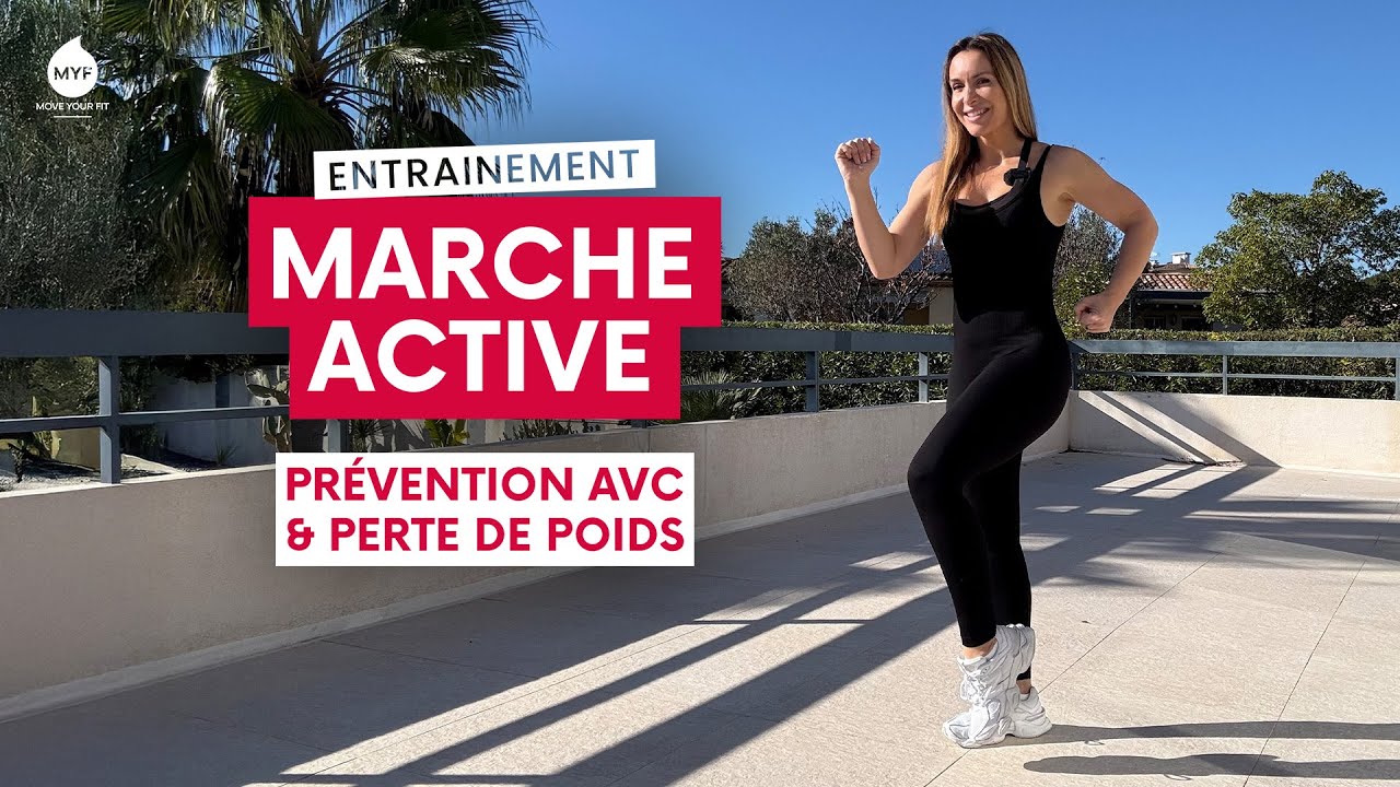 🔥 Marche Active - Prévention AVC et perdre du poids - Jessica Mellet - Move Your Fit