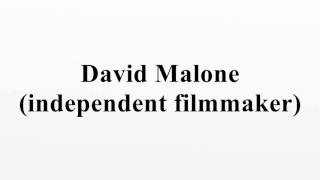 David Malone (independent filmmaker)
