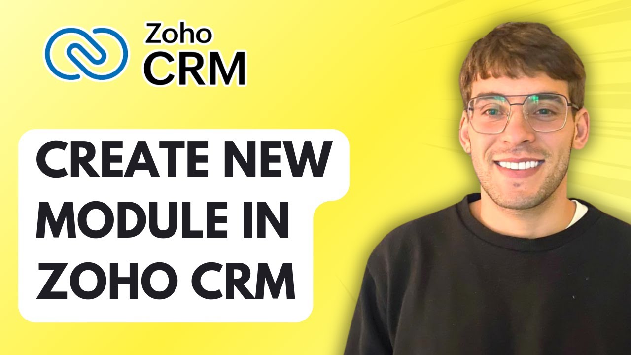 How to Create New Module in Zoho CRM [2026 Full Guide] - YouTube