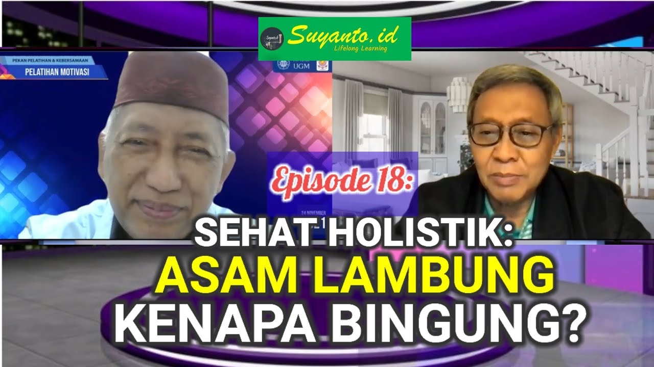 Dr. dr. Zaenal M. Sofro: Jangan Limbung Karena Asam Lambung-Eps.18.Suyanto.id
