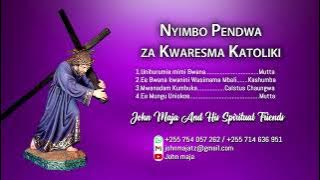 Nyimbo pendwa za kwaresma katoliki.. John Maja.