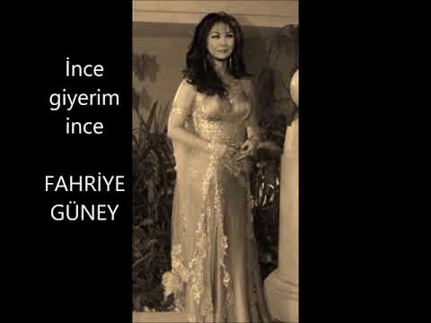 Derelerin çakılı - İNCE GİYERİM İNCE -- Fahriye Güney