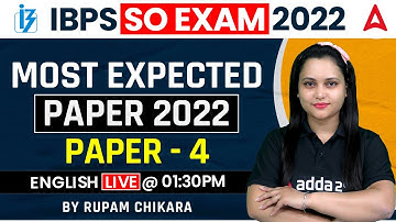 IBPS SO Most Expected Paper 2022 - Paper #4 IBPS SO English By Rupam Chikara