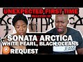 UNEXPECTED REACTION TO SONATA ARCTICA- WHITE PEARL BLACK OCEANS