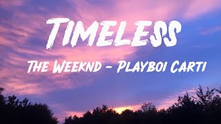 Timeless - The Weeknd, Playboi Carti (Official Lyric Video)