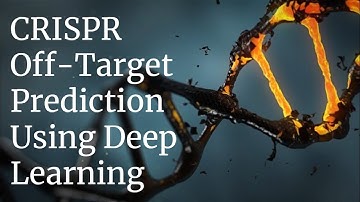 CRISPR Off Target Prediction Using Deep Learning