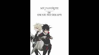 My Favorite In Owari No Seraph.