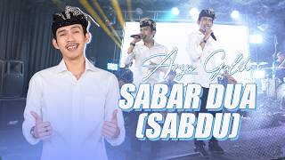 Download lagu SABAR DUA - Arya Galih || Cintaku saiki wes ora nesu nesu